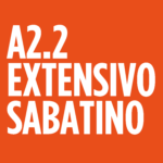 A2.2 EXTENSIVO SABATINO  Presencial Extensivo